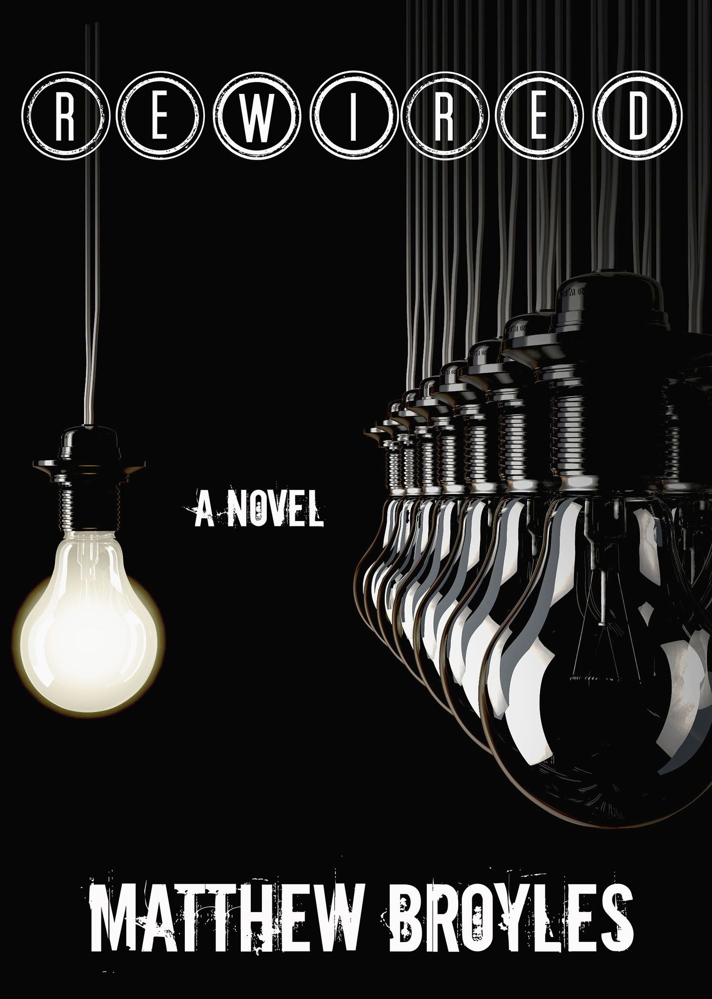 Rewired: A Novel
