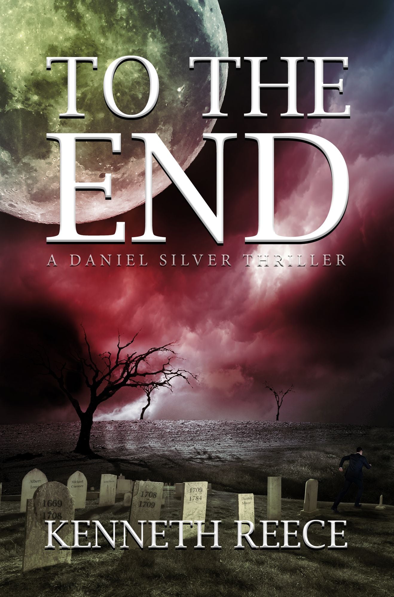 To the End: A Daniel Silver Thriller