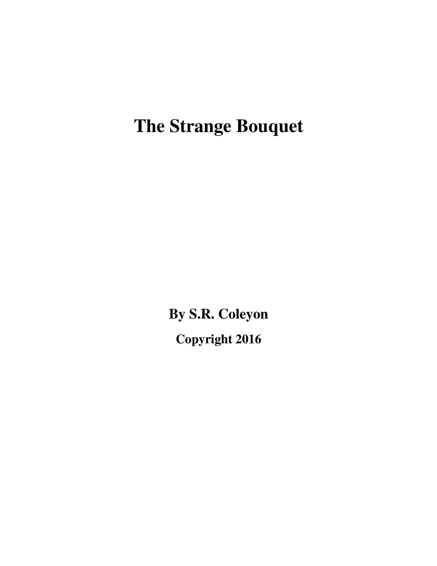 The Strange Bouquet: A Collection of Essays