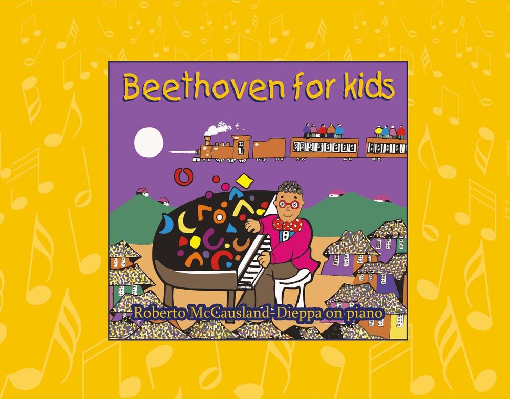 Beethoven for Kids: The Adventures of Robelio Beethoven and Friends