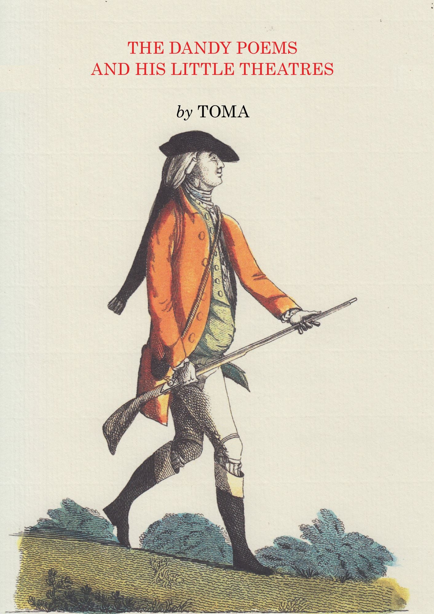 The Dandy Poems and His Little Theatres