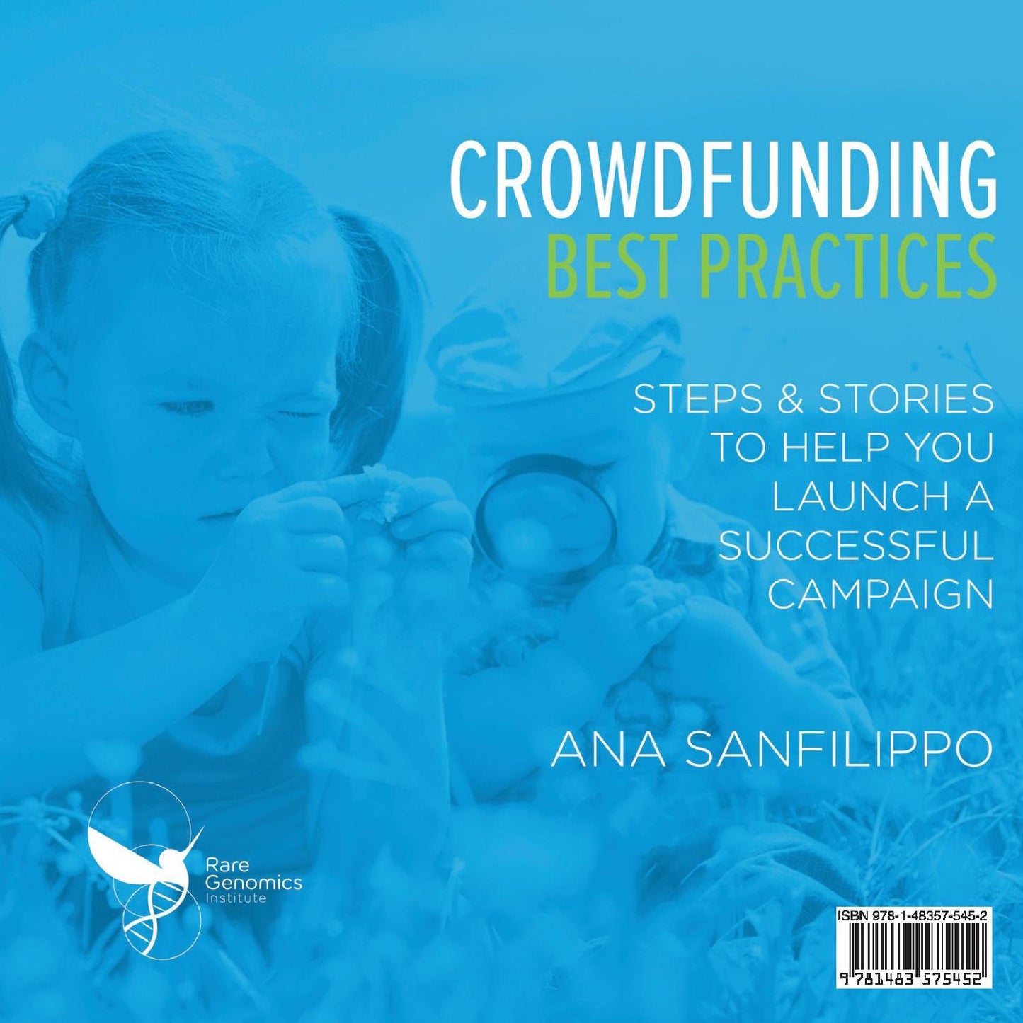 Crowdfunding Best Practices: Steps & Stories to Help You Launch a Successful Campaign