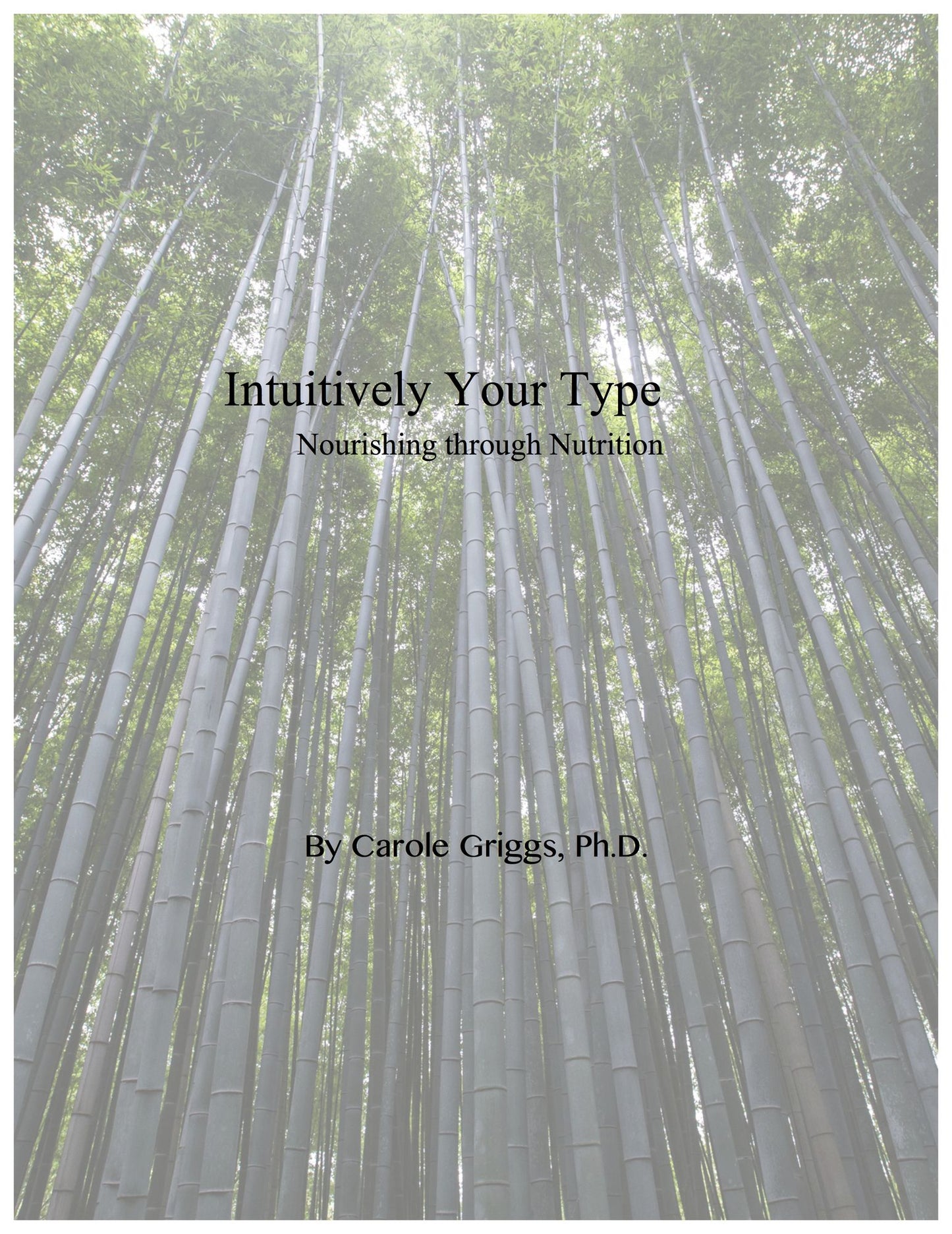 Intuitively Your Type: Nourishing Through Nutrition