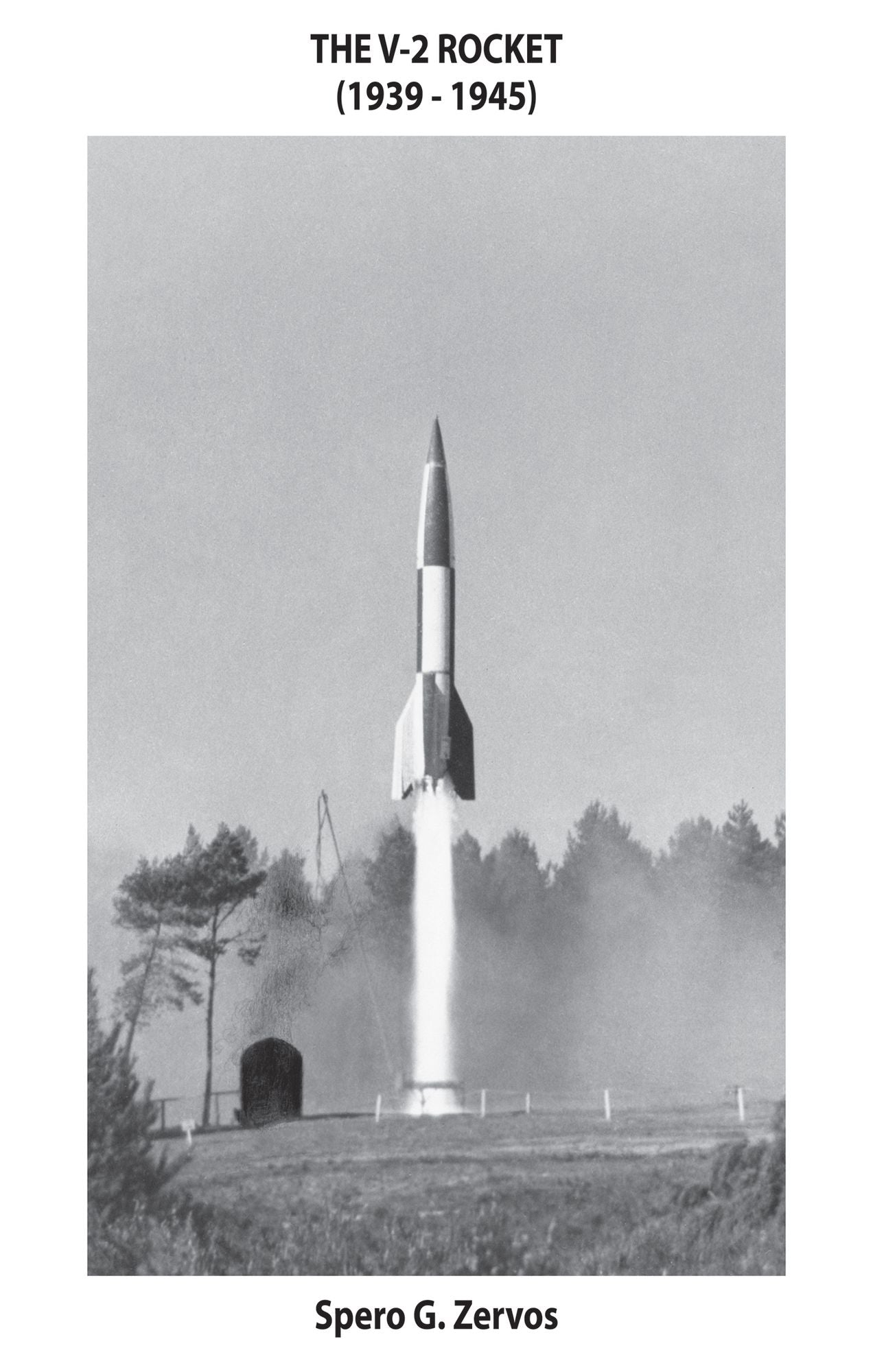 The V-2 Rocket (1939-1945)