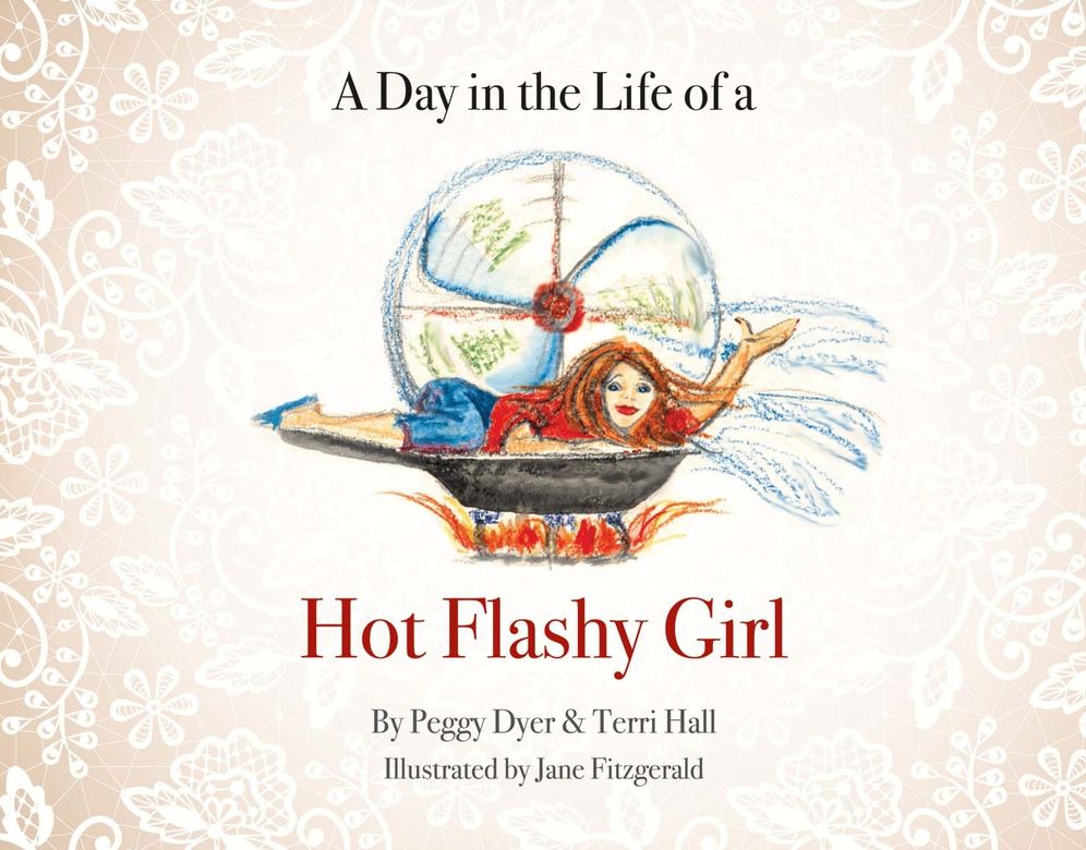 A Day in the Life of a Hot Flashy Girl