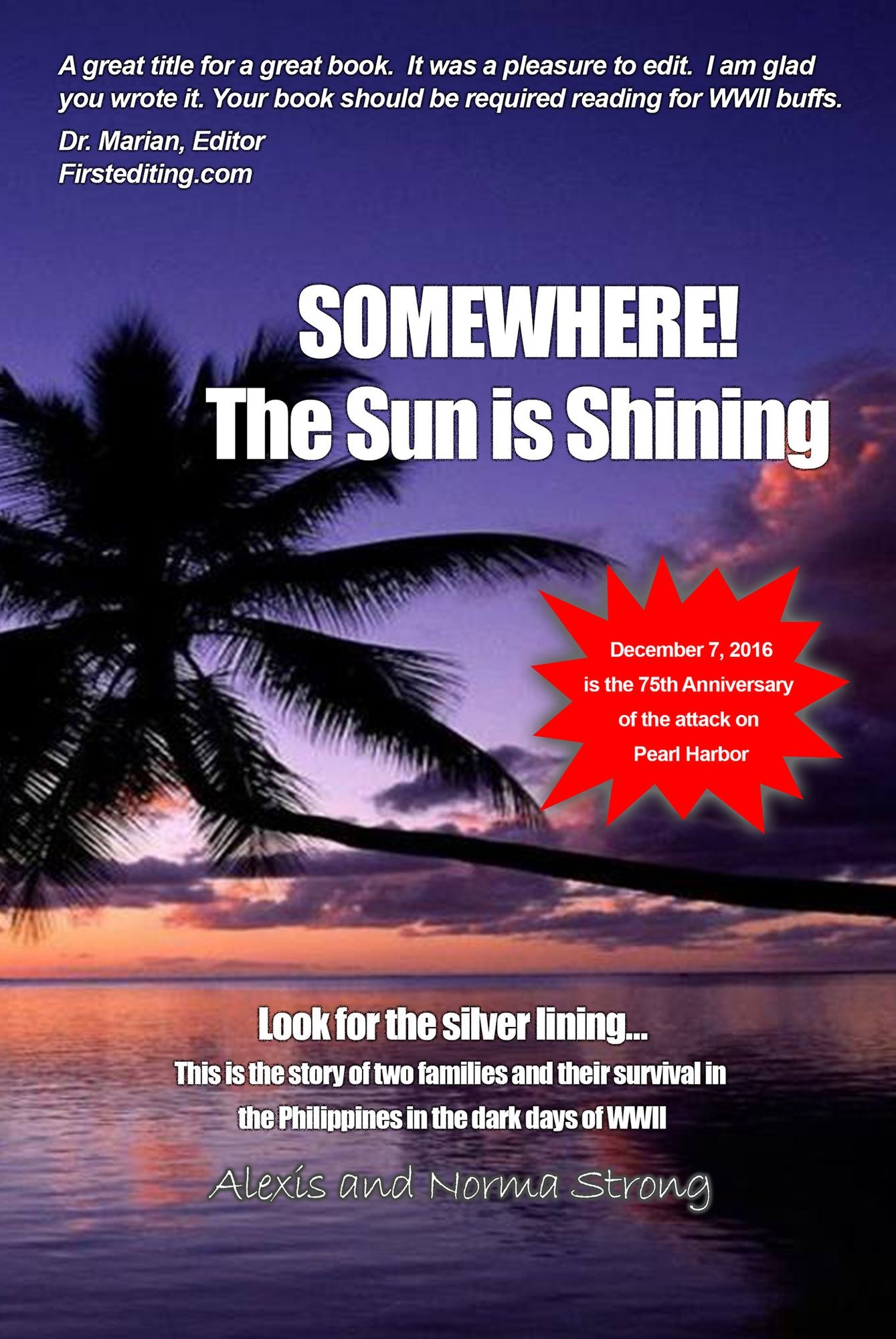 Somewhere the Sun Is Shining: Look for the Silver Lining