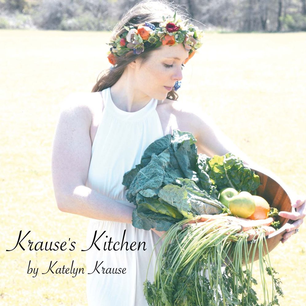 Krause's Kitchen: A Collection of Healthy Recipes