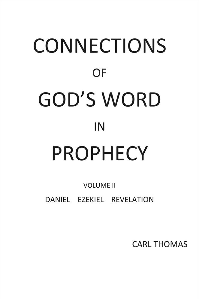 Connections of God's Word in Prophecy Volume II