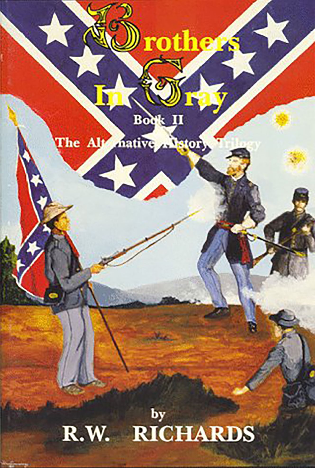 Brothers in Gray: Book II the Alternative History Trilogy