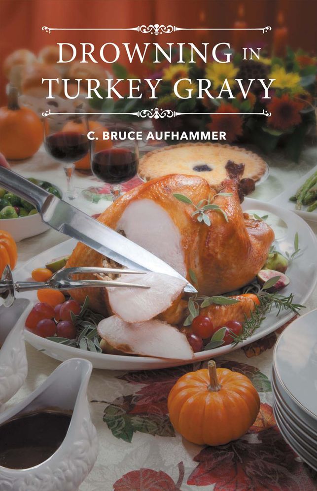 Drowning in Turkey Gravy