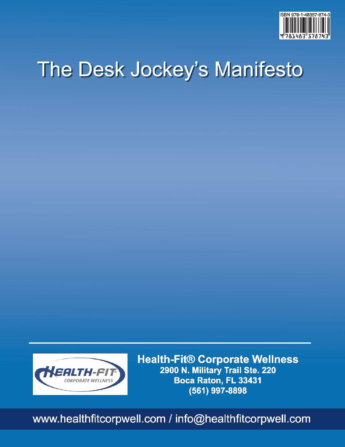 The Desk Jockey's Manifesto- Sc-Color Interior Printing: The Practical Guide for the Computer/Desk Worker