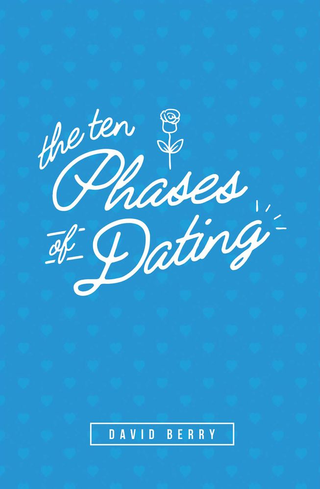 The 10 Phases of Dating