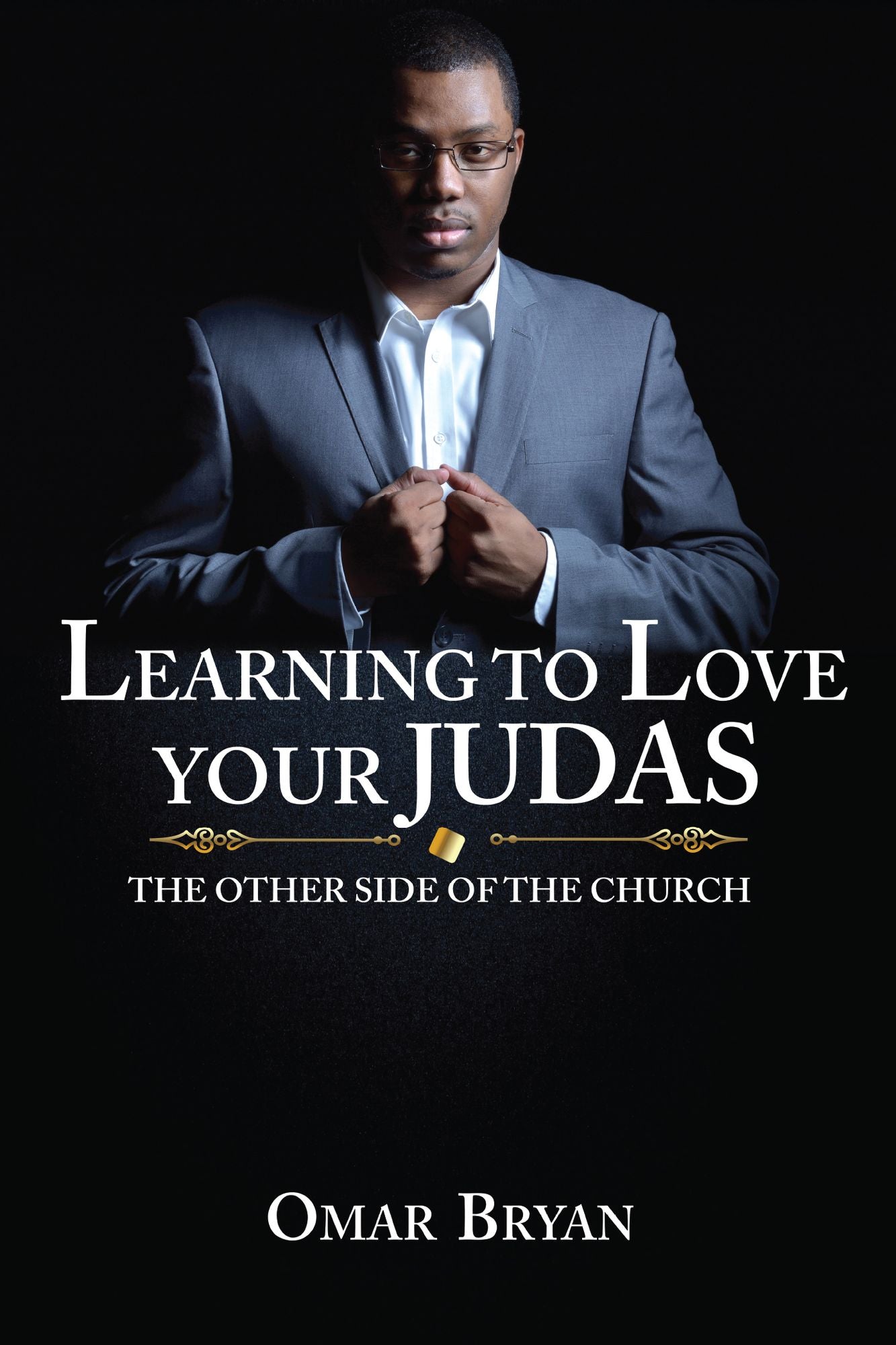Learning to Love Your Judas: The Other Side of the Church