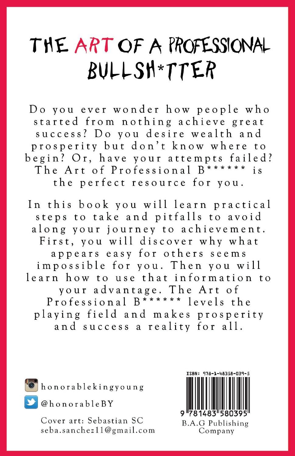 The Art of a Professional Bullsh*tter: Novice