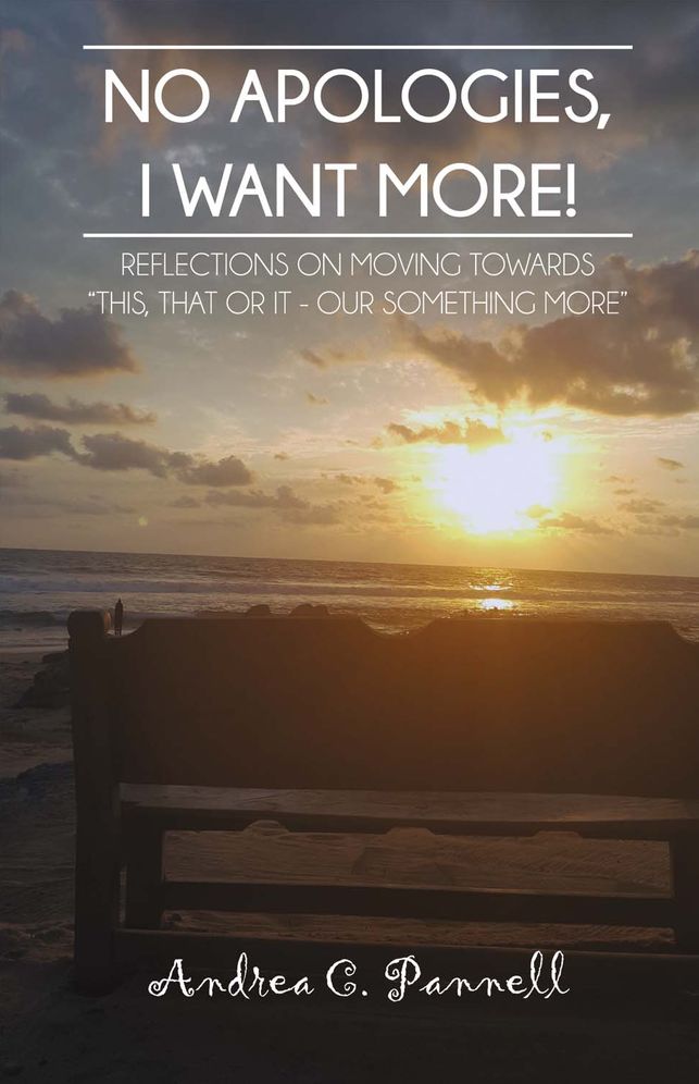 No Apologies, I Want More!: Reflections On Moving Towards "This, That or It - Our Something More"