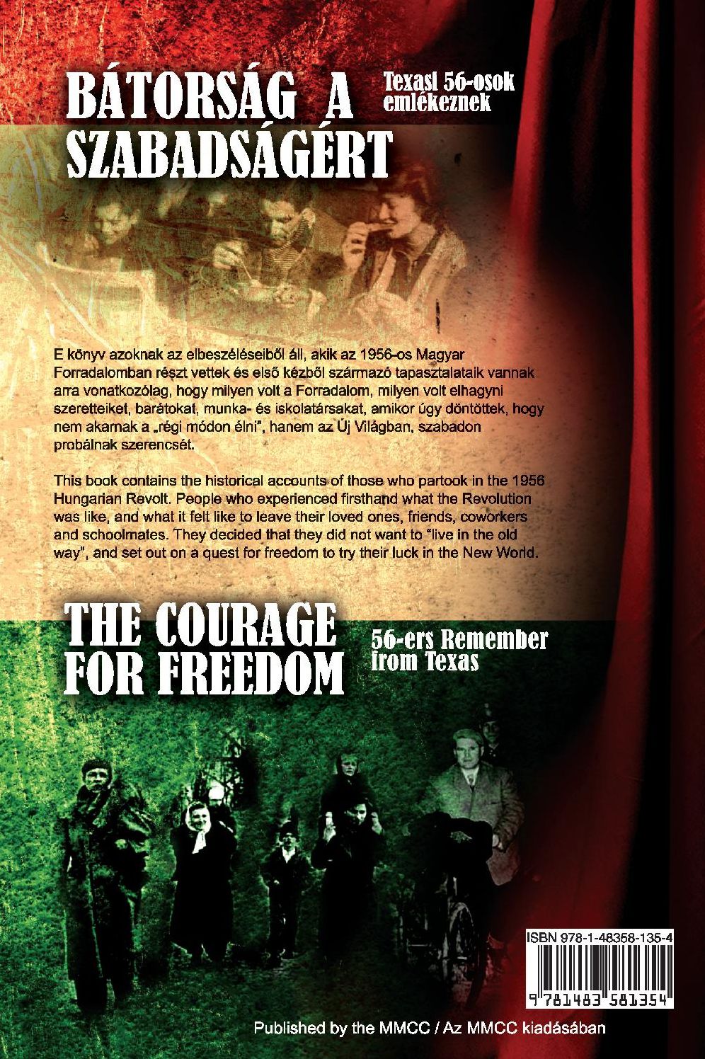 Batorsag a Szabadsagert / The Courage for Freedom: 56-Osok Emlekeznek Texasbol / 56-Ers Remember from Texas