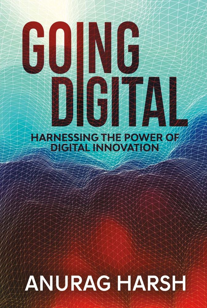 Going Digital: Harnessing the Power of Digital Innovation