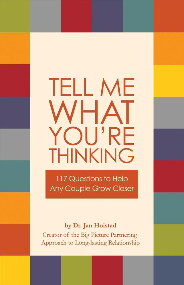 Tell Me What You're Thinking: 117 Questions to Help Any Couple Grow Closer