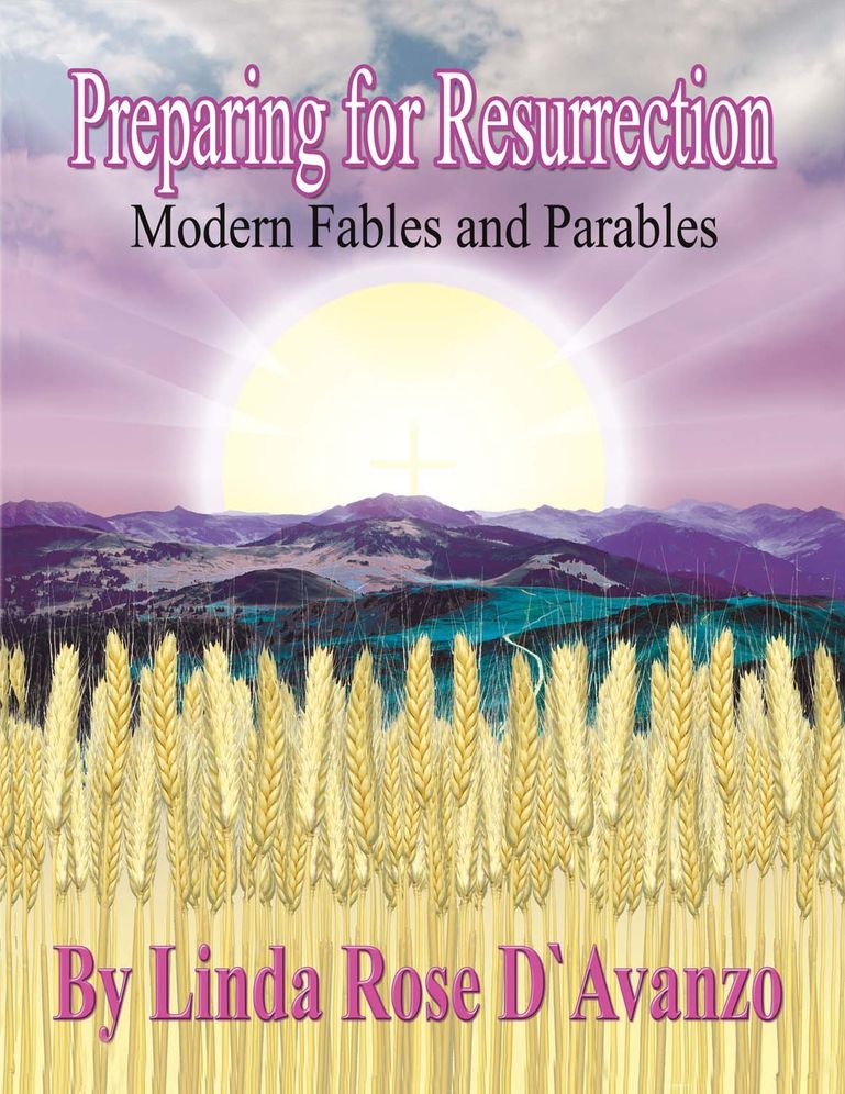 Preparing for Resurrection: Modern Fables and Parables