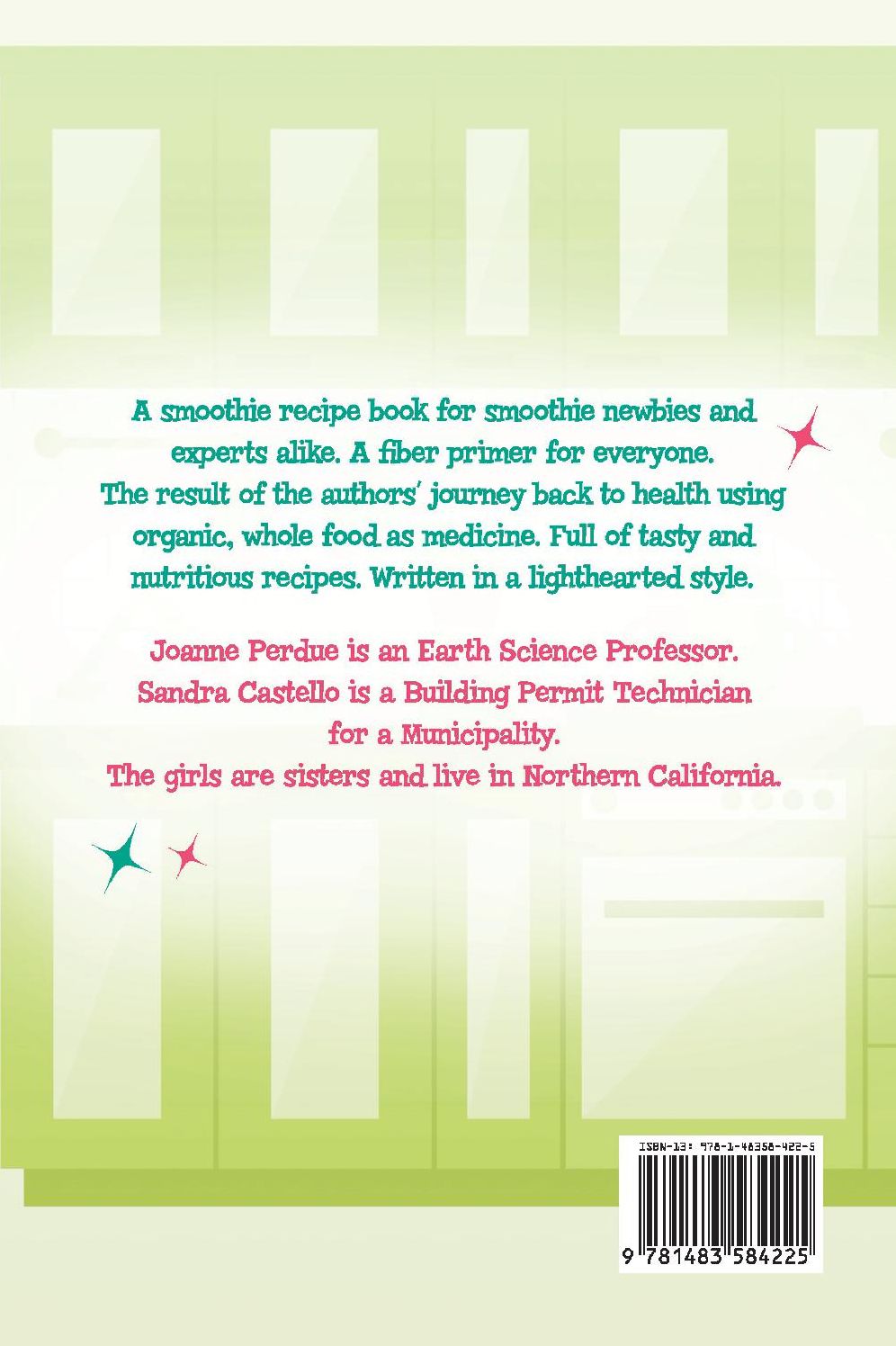 The Happy Granny Smoothie Book and Fiber Primer: Using Smoothies and Juices to Get Your Five-A-Day and Regain a Happy Tummy