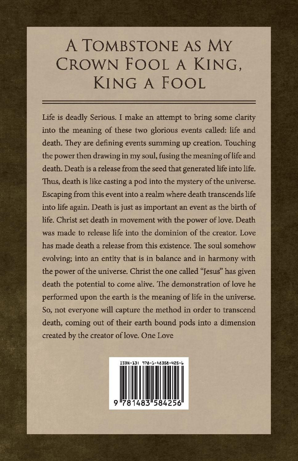 A Tombstone as My Crown Fool a King, King a Fool