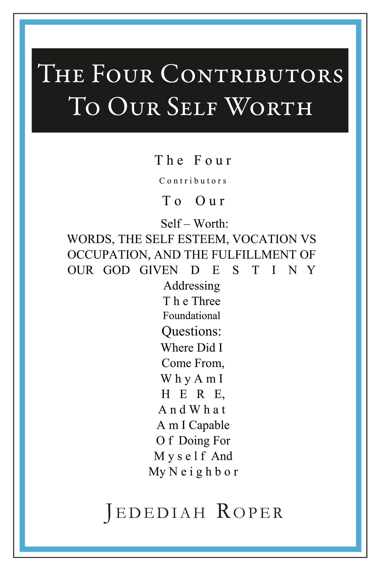 The Four Contributors To Our Self Worth