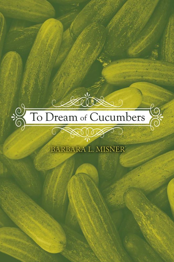 To Dream of Cucumbers