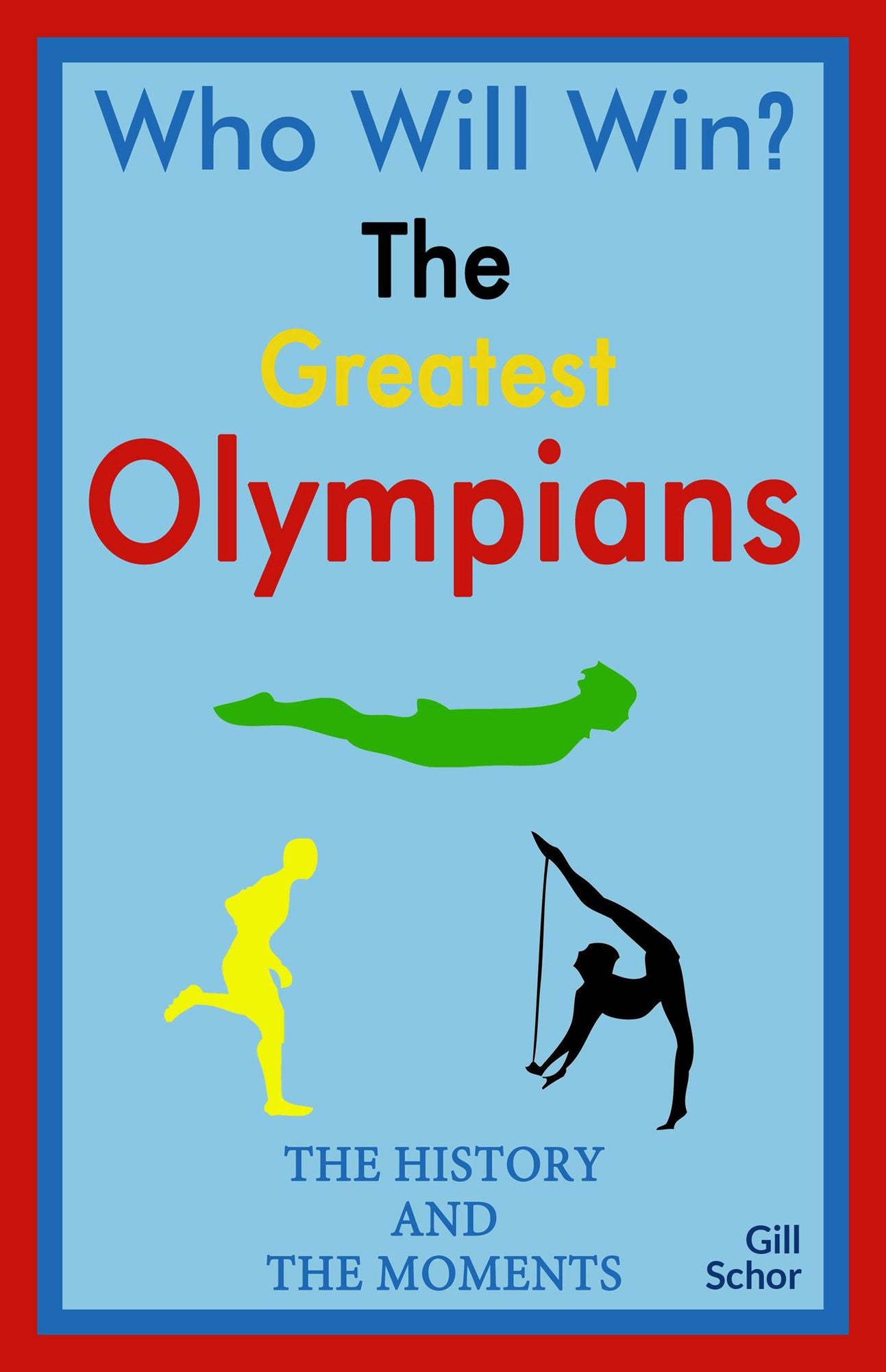The Greatest Olympians: The History & the Moments
