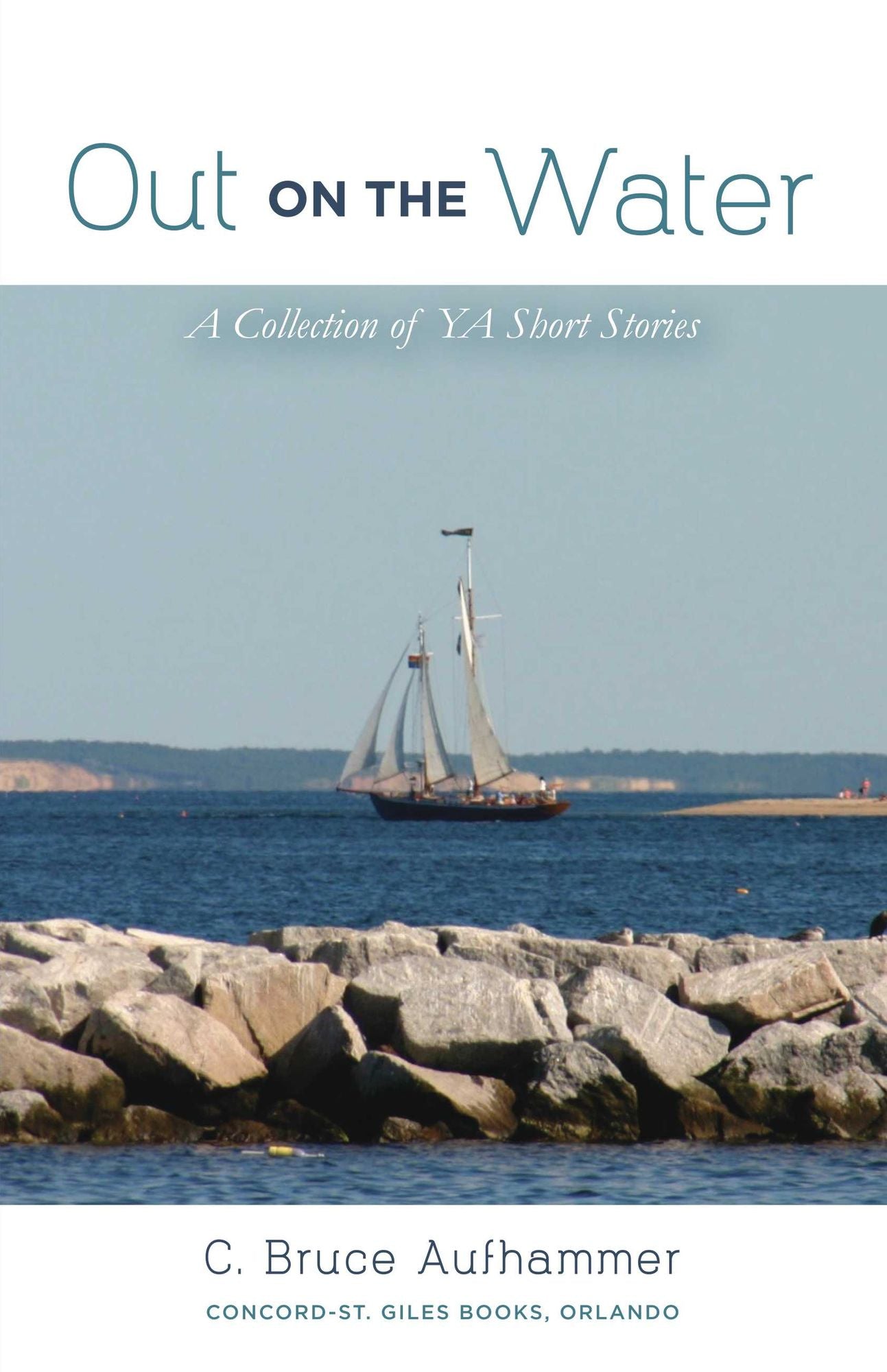 Out on the Water: A Collection of Ya Short Stories