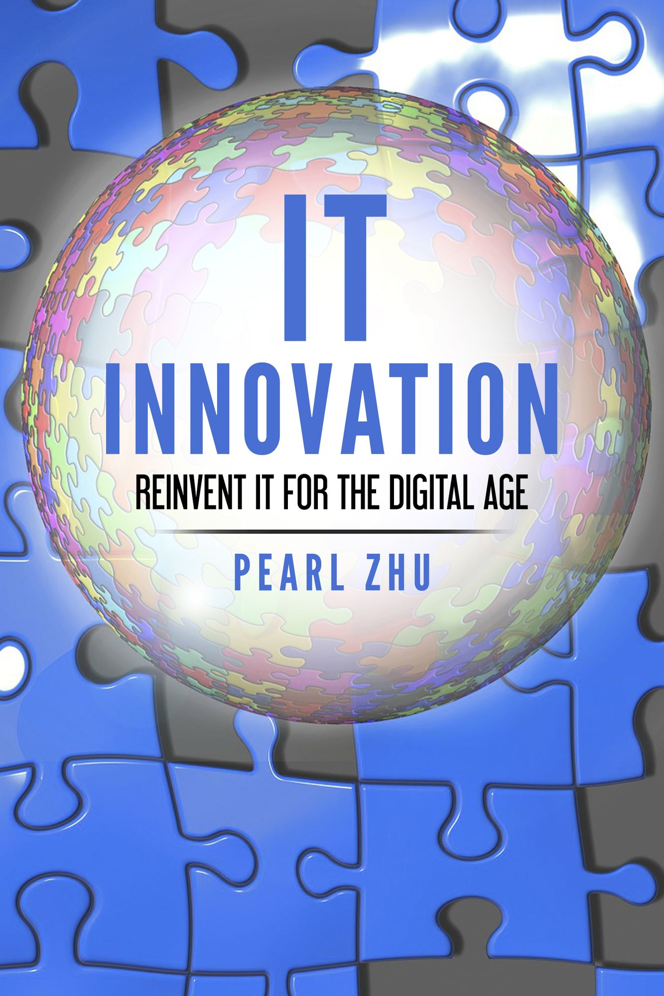 It Innovation: Reinvent It for the Digital Age
