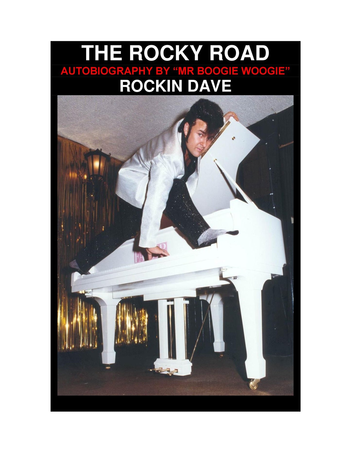 The Rocky Road: Autobiography By Mr Boogie Woogie