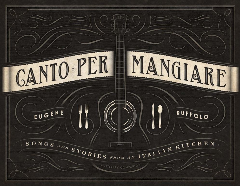 Canto Per Mangiare: Songs and Stories from an Italian Kitchen