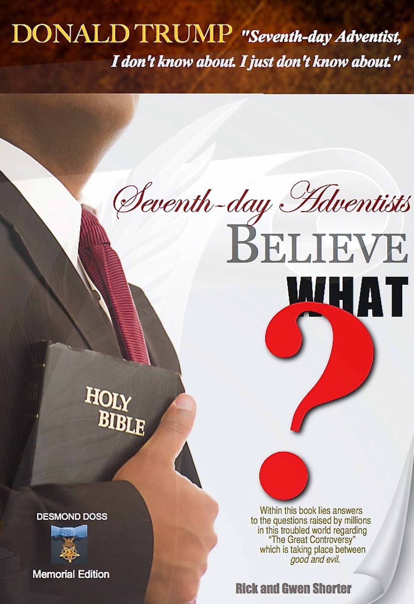 Seventh-Day Adventists Believe What?: Bible Readings--Desmond Doss Memorial Edition