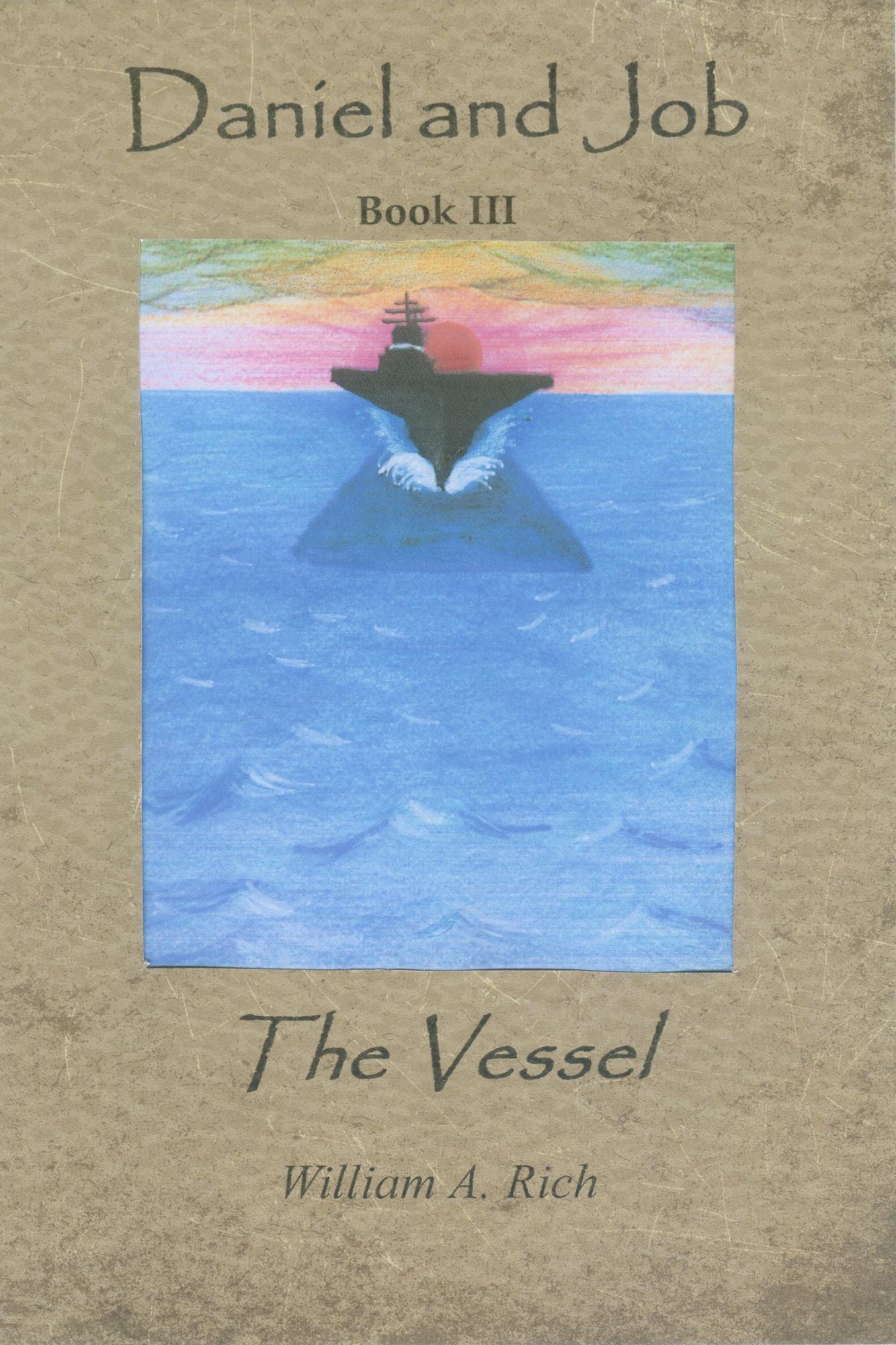 Daniel and Job, Book III: The Vessel