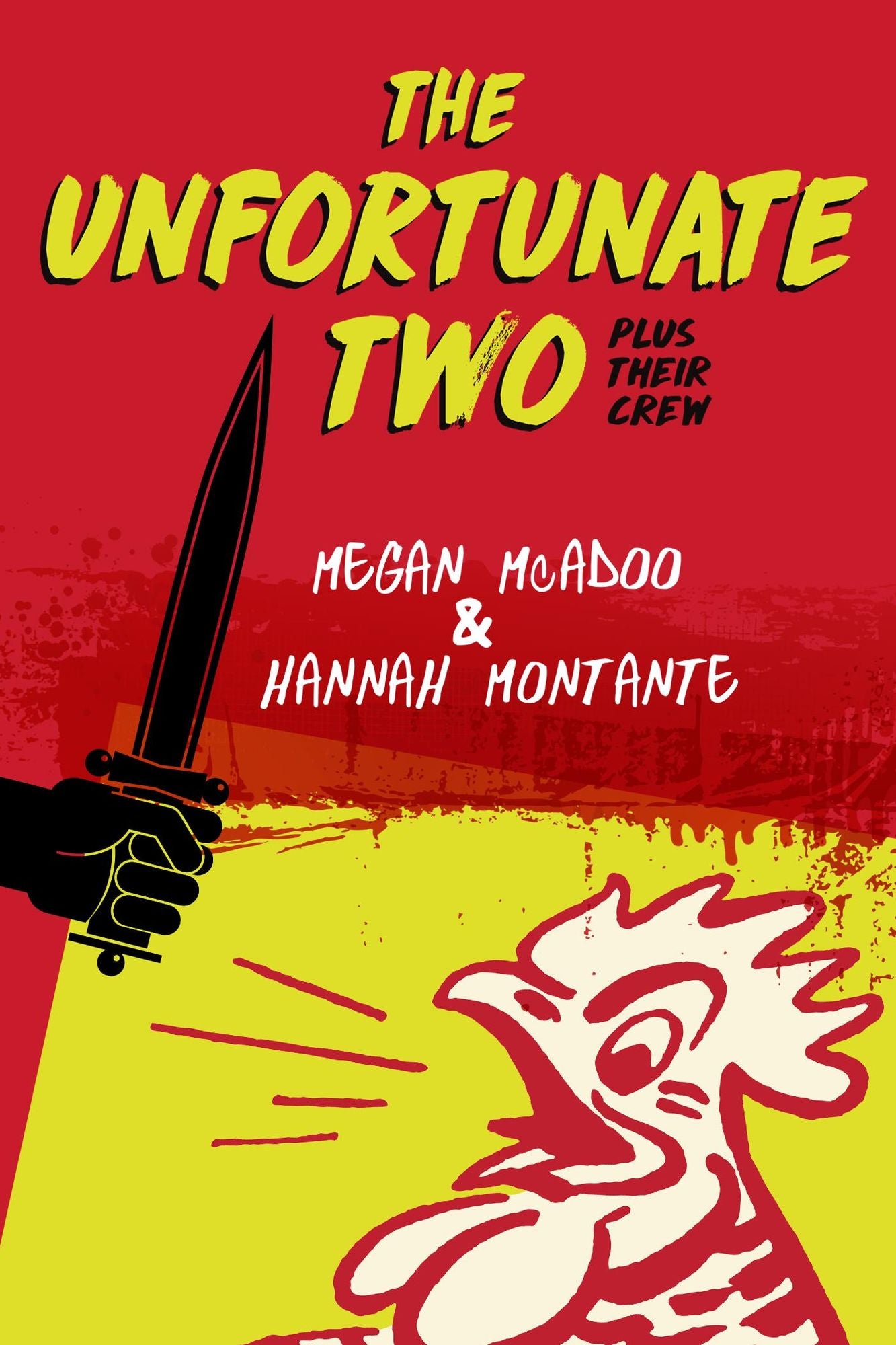 The Unfortunate Two: Plus Their Crew