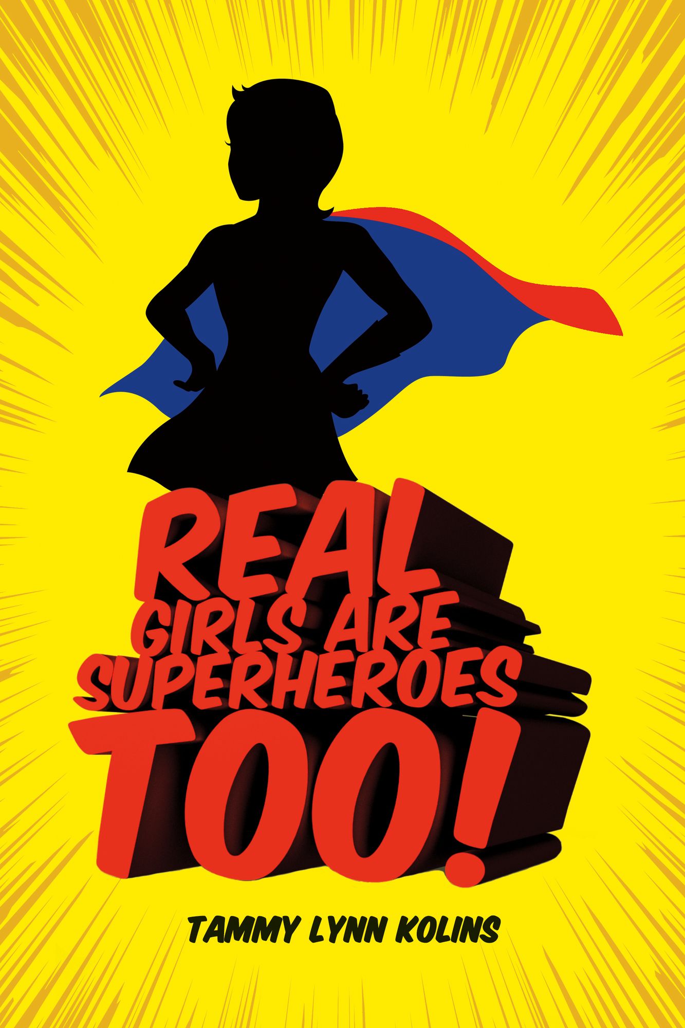 Real Girls Are Superheroes Too!