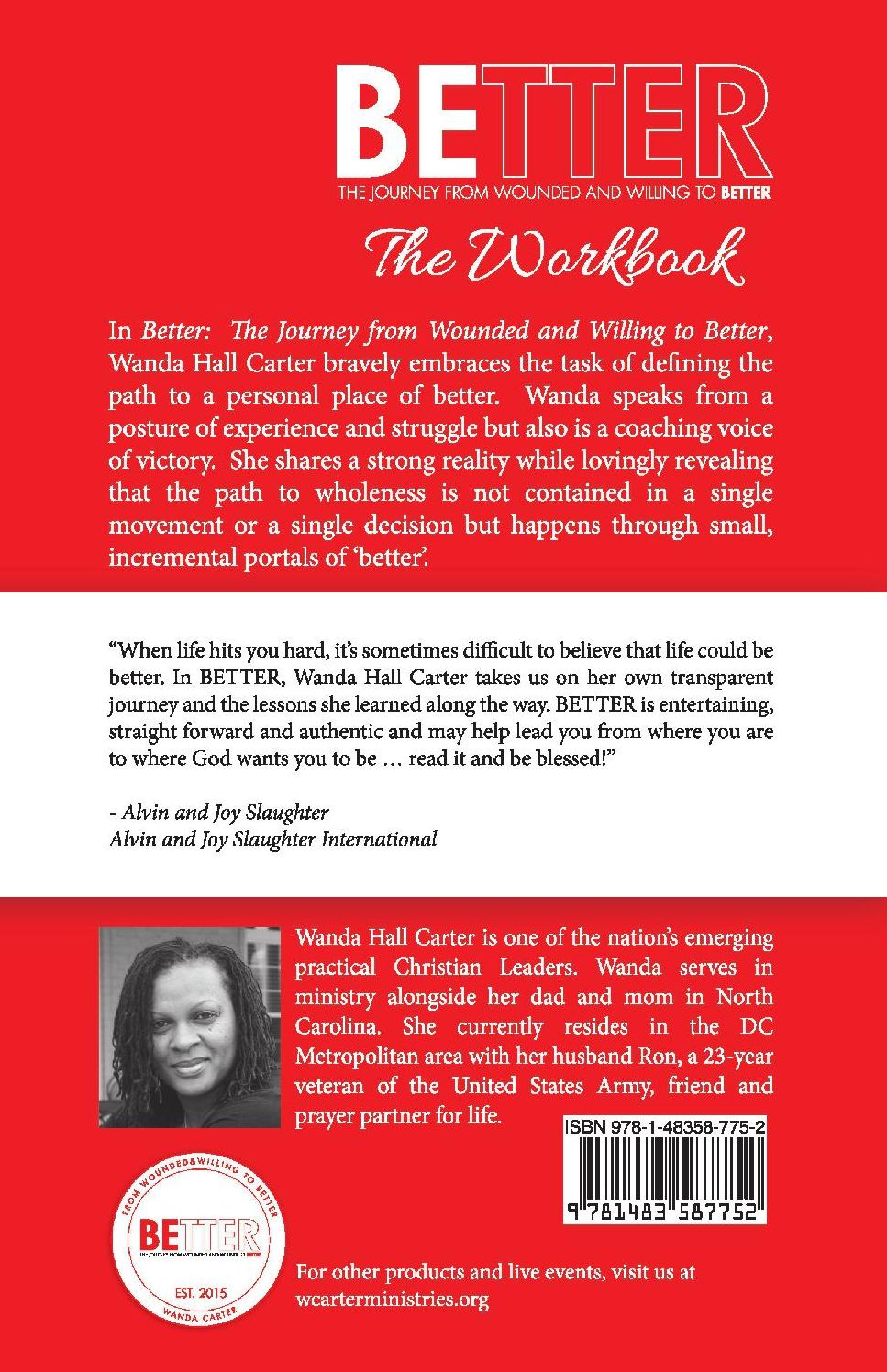 Better the Workbook: The Journey from Wounded and Willing to Better