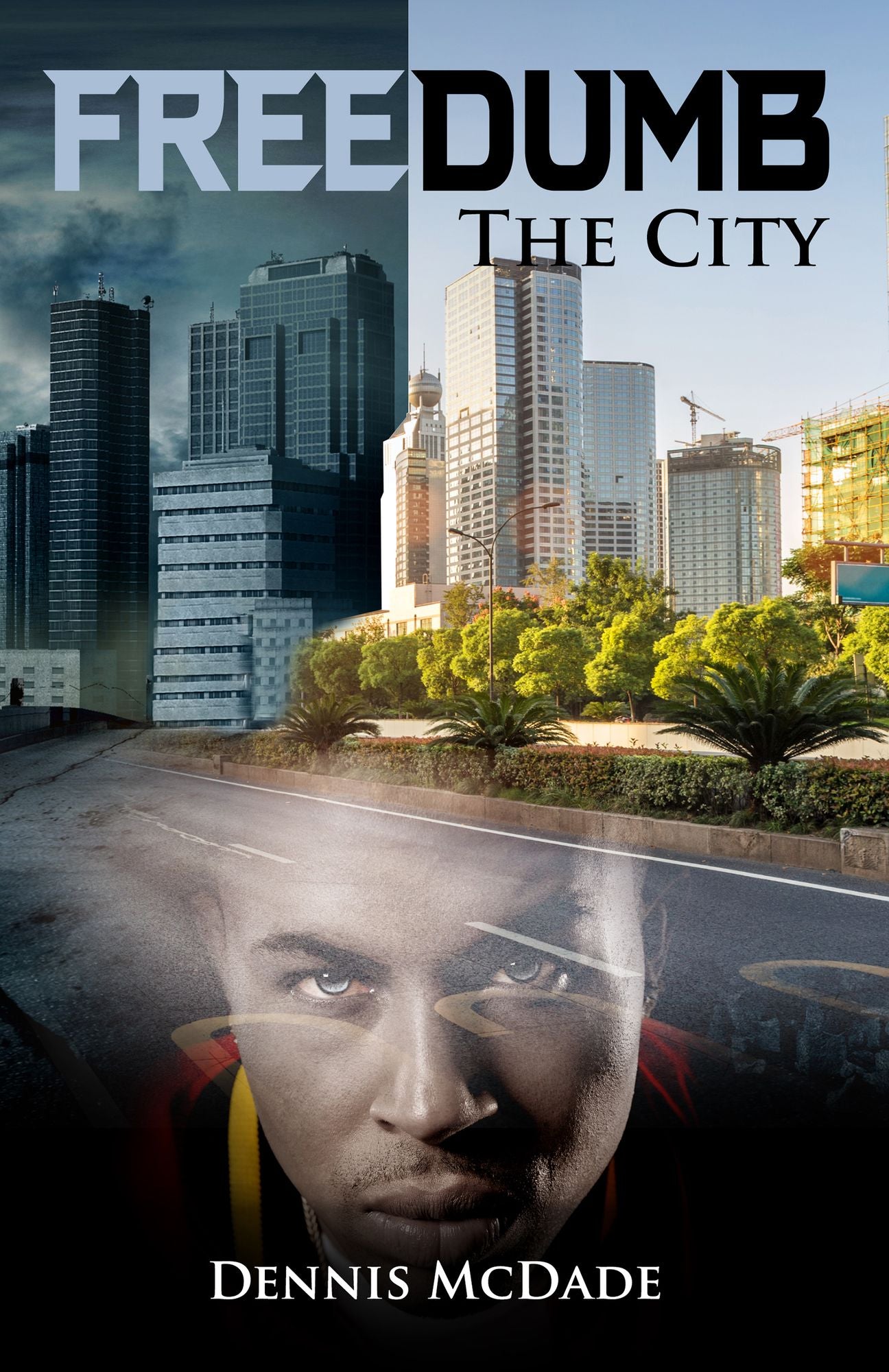 Free Dumb: The City