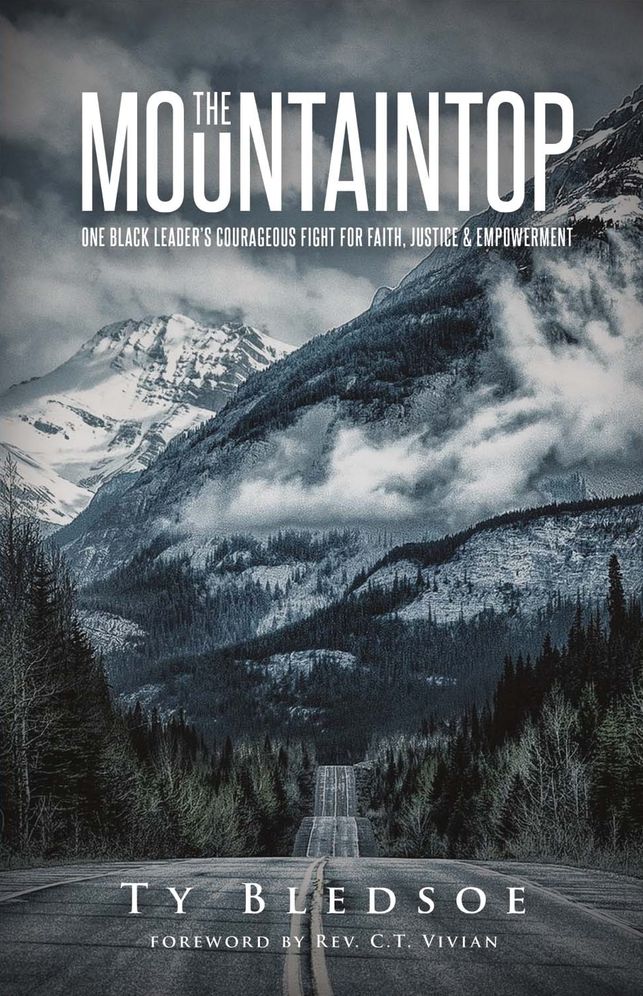 The Mountaintop: One Black Leader's Courageous Fight for Faith, Justice and Empowerment