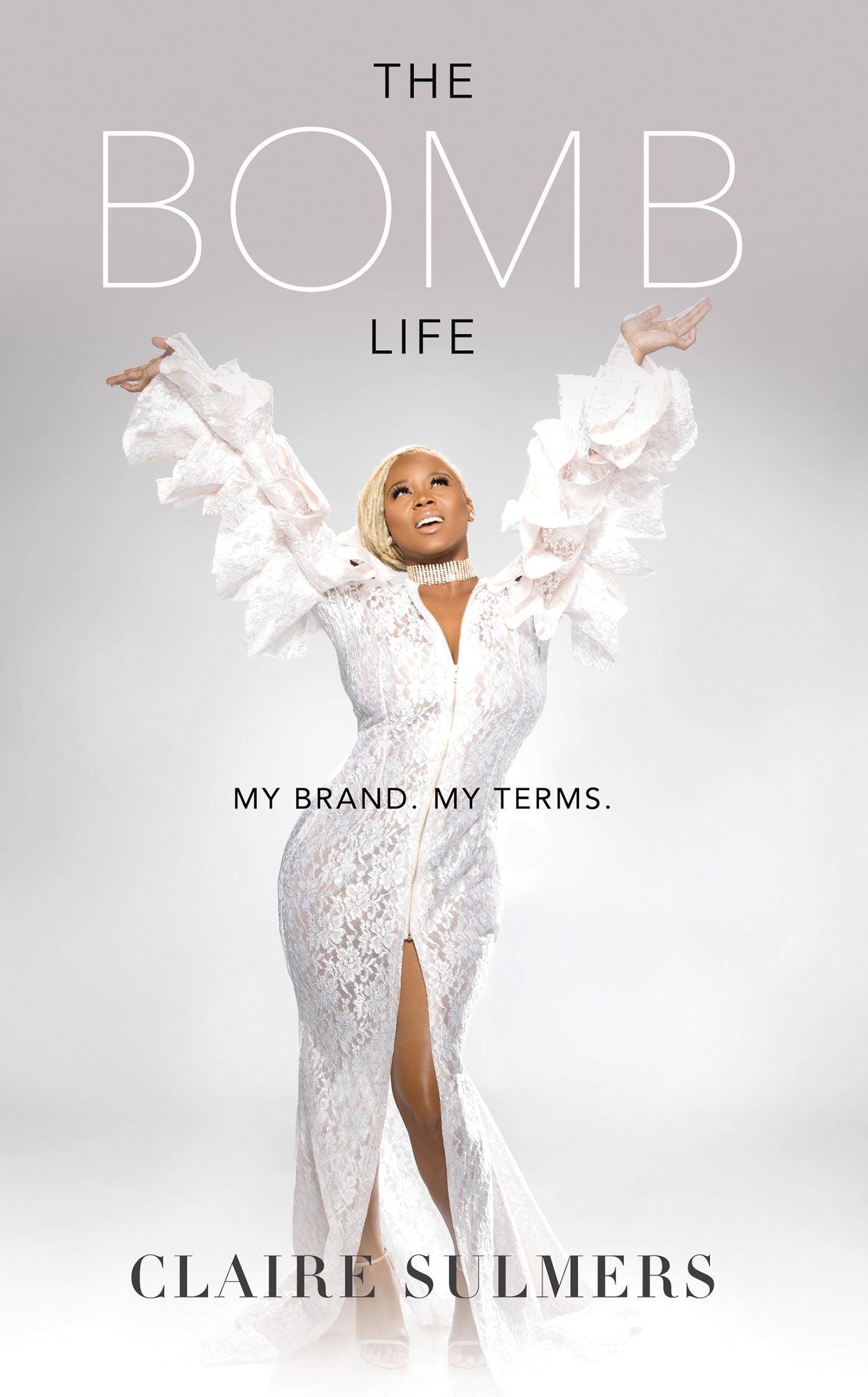 The Bomb Life: My Brand. My Terms.