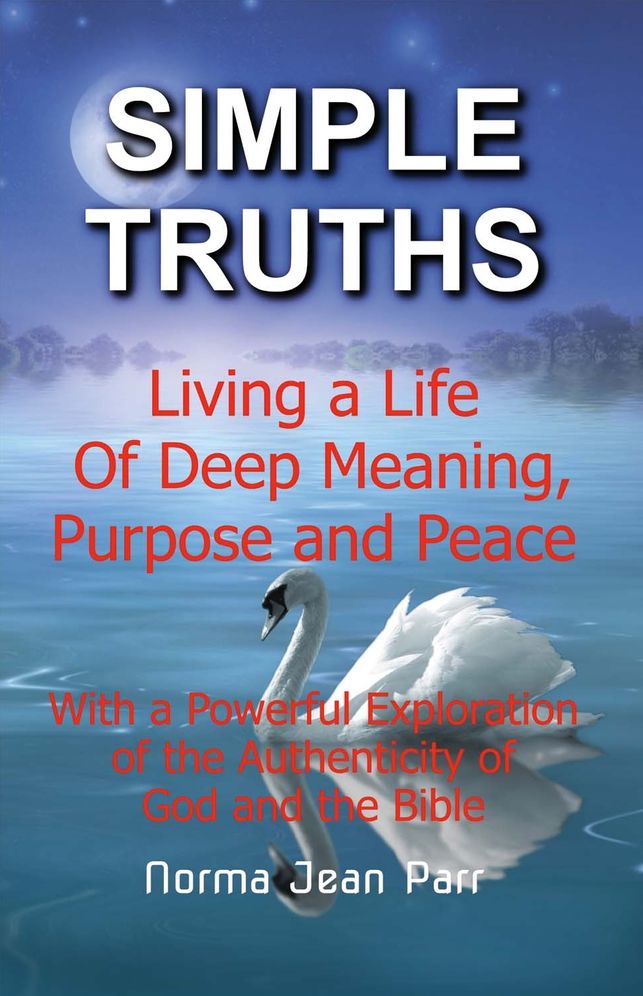 Simple Truths: Living a Life of Deep Meaning, Purpose and Peace