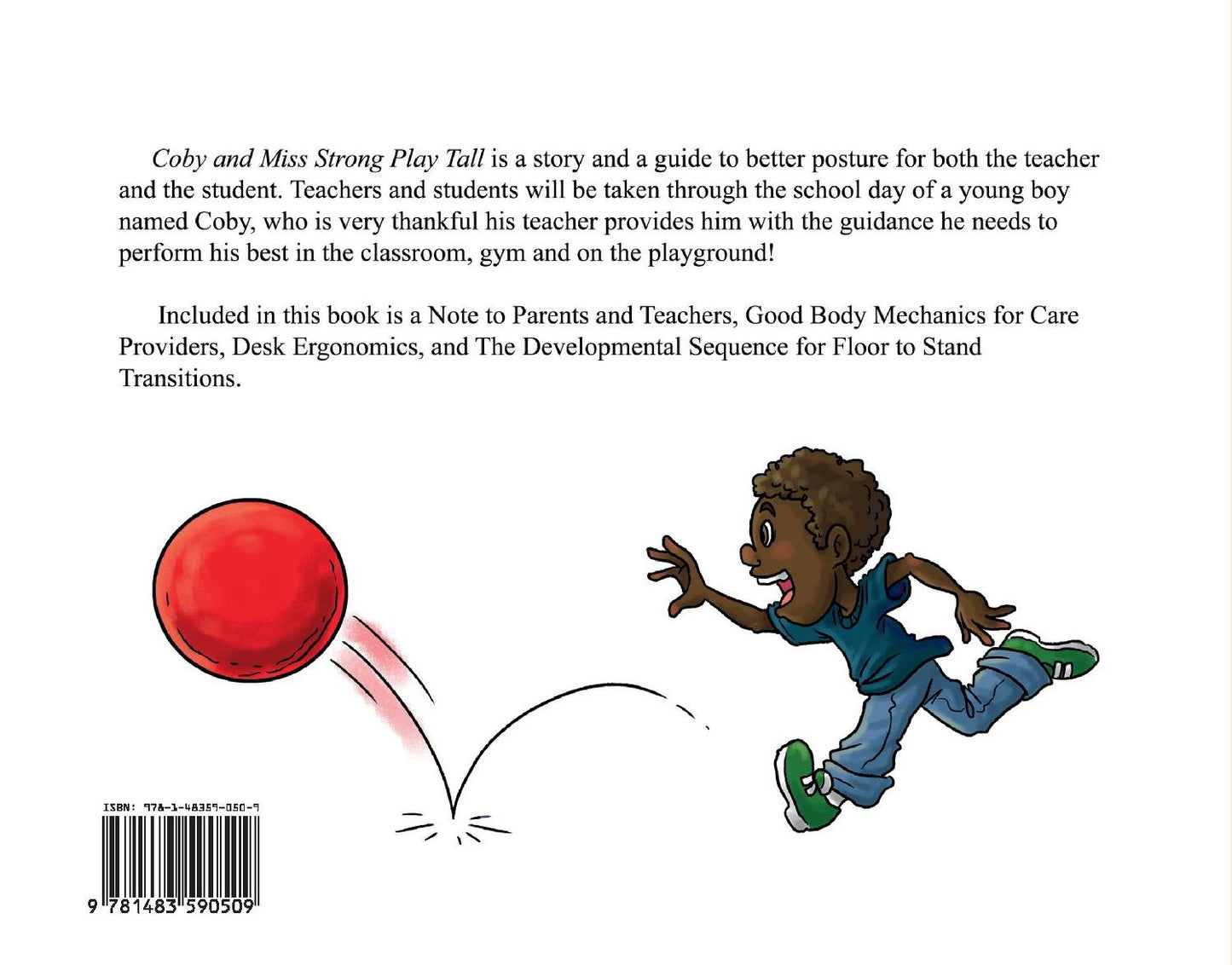 Coby and Miss Strong Play Tall: A Guide to Good Posture for Teachers and Students