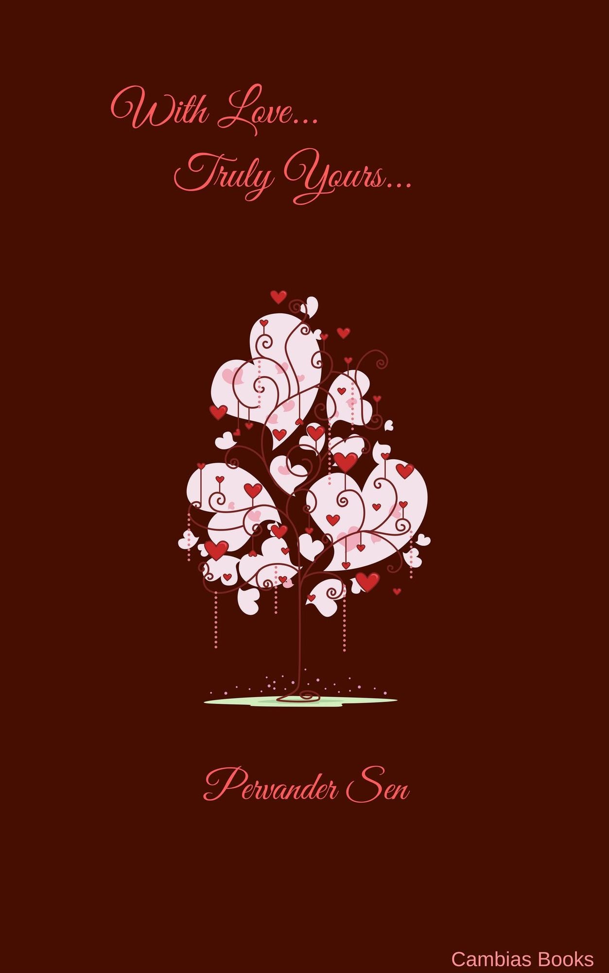 With Love... Truly Yours...