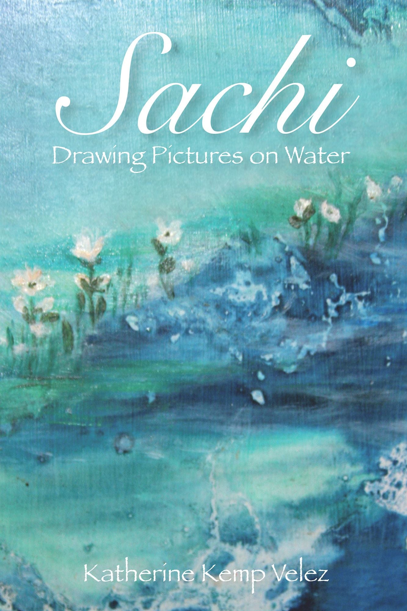 Sachi: Drawing Pictures On Water