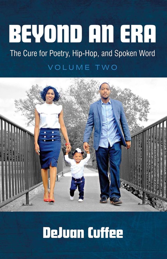 Beyond an Era: The Cure for Poetry, Hip-Hop, and Spoken Word (Volume Two)