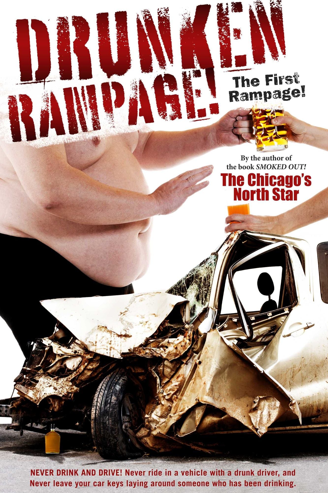 Drunken Rampage!: The First Rampage!