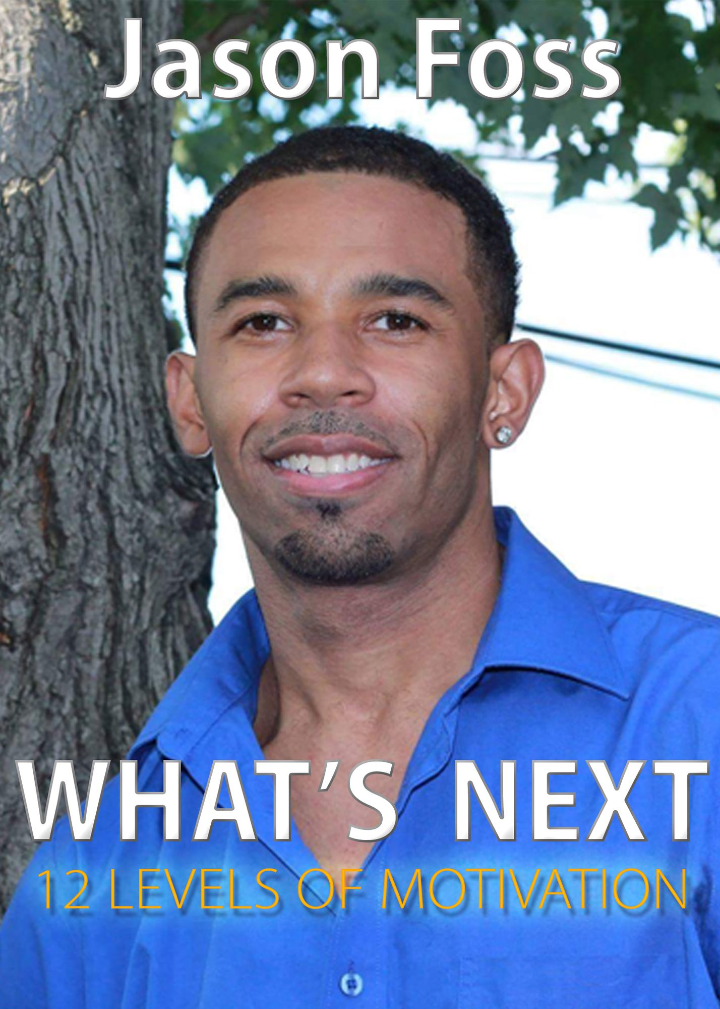 What's Next: 12 Levels of Motivation