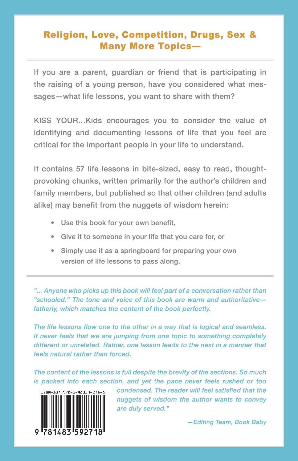 Kiss Your...Kids: Keep It Super Simple...57 Easy-To-Read Life Lessons