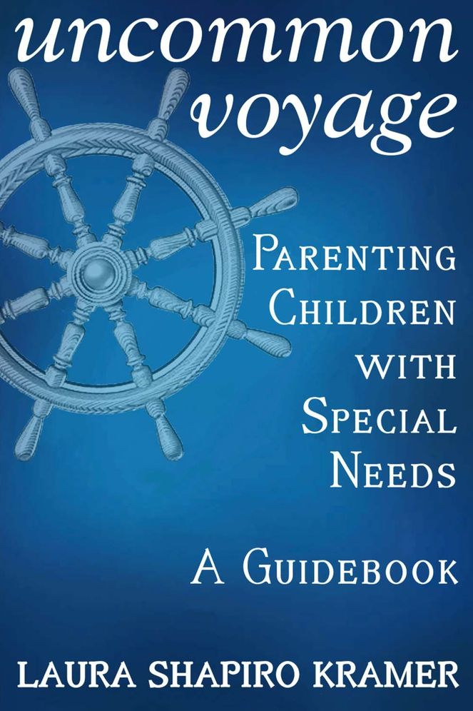 Uncommon Voyage: Parenting Children with Special Needs - A Guidebook