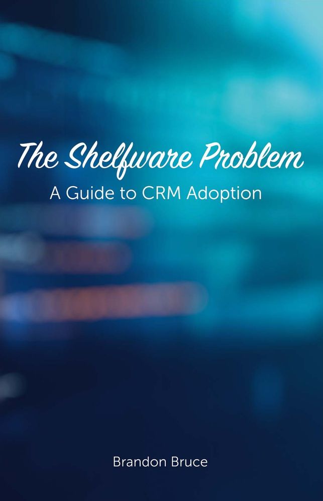 The Shelfware Problem: A Guide to CRM Adoption